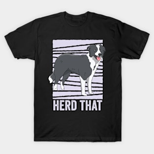 Funny Border Collie Dog Herd That T-Shirt